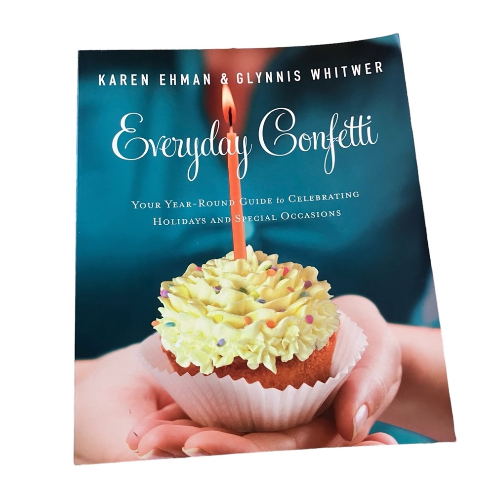 Everyday Confetti by Karen Ehman & Glynnis Whitmer
